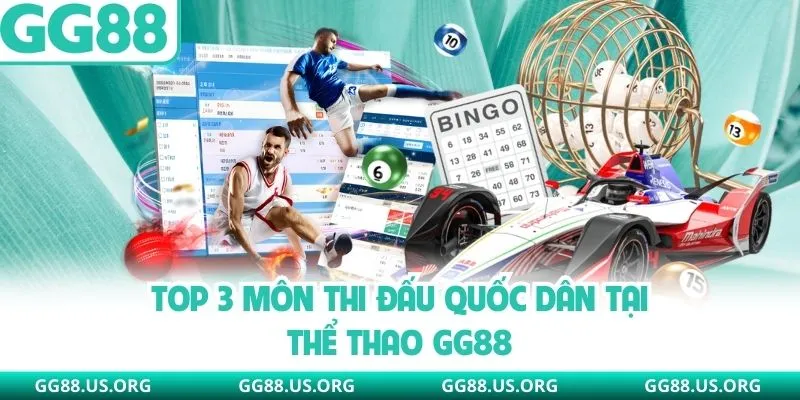 Top 3 môn thi đấu quốc dân tại thể thao GG88